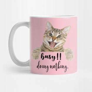 busy doing nothing Mug